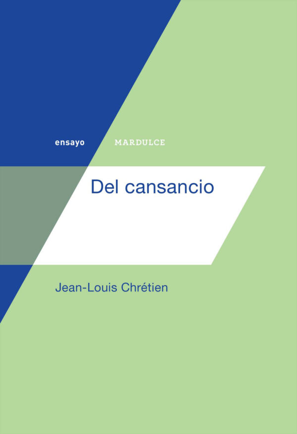 Del cansancio