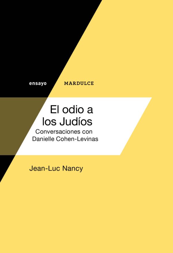El odio a los judíos. Conversaciones con Danielle Cohen-Levinas