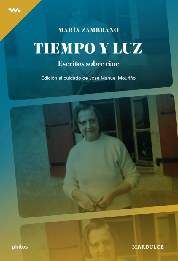 Tiempo y luz. Escritos sobre cine