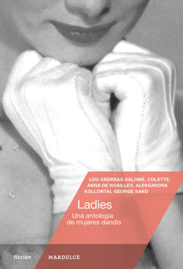 Ladies. Antología de mujeres dandis